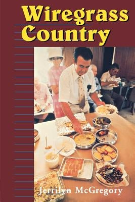 Wiregrass Country by McGregory, Jerrilyn