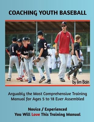 Coaching Youth Baseball by Bain, Jim