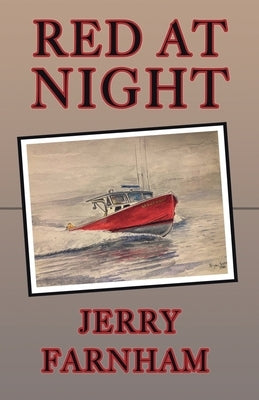 Red At Night by Farnham, Jerry