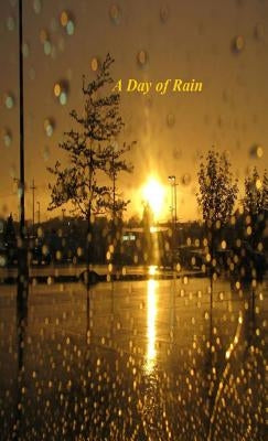 A Day of Rain by Writ