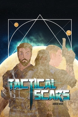 Tactical Scars by Wren, Arrow