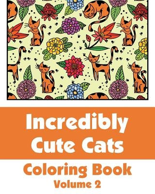 Incredibly Cute Cats Coloring Book by Wallace Publishing, H. R.