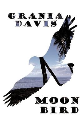 Moonbird by Davis, Grania