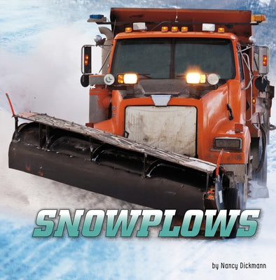 Snowplows by Dickmann, Nancy
