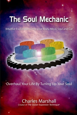 The Soul Mechanic by Marshall, Charles