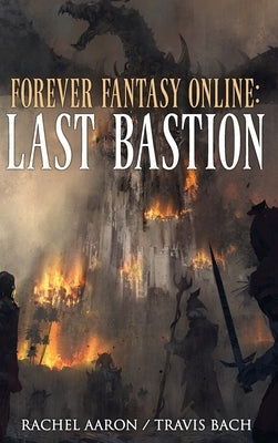 Last Bastion: FFO Book 2 by Aaron, Rachel