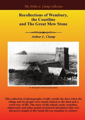 Recollections of Wembury, the Coastline and The Great Mew Stone by Clamp, Arthur L.