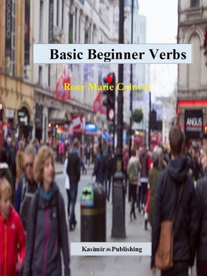 Basic Beginner Verbs by Colucci, Rose Marie