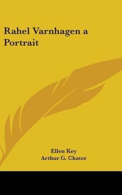 Rahel Varnhagen a Portrait by Key, Ellen