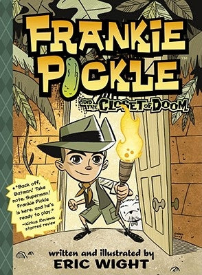 Frankie Pickle and the Closet of Doom by Wight, Eric