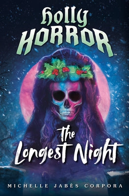 Holly Horror: The Longest Night #2 by Corpora, Michelle Jabès