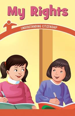 My Rights: Understanding Citizenship by Allen, Mitchell