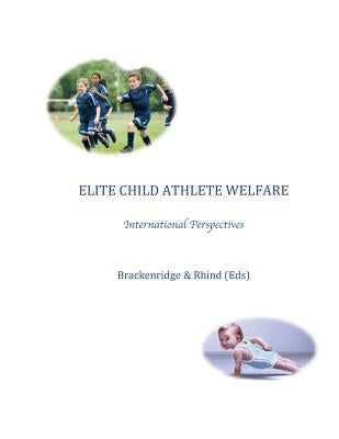 Elite Child Athlete Welfare by Rhind