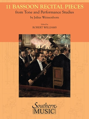 11 Bassoon Recital Pieces from Tone and Performance Studies by Weissenborn, Julius