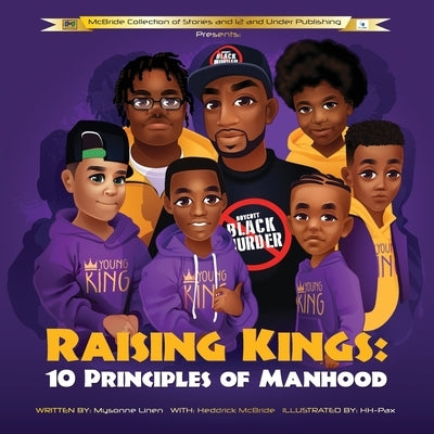 Raising Kings: 10 Principles of Manhood by McBride, Heddrick