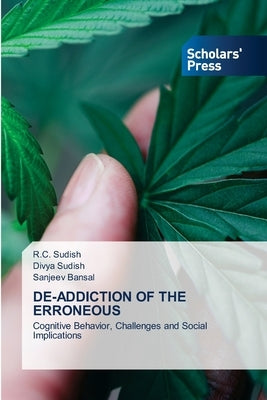 De-Addiction of the Erroneous by Sudish, R. C.