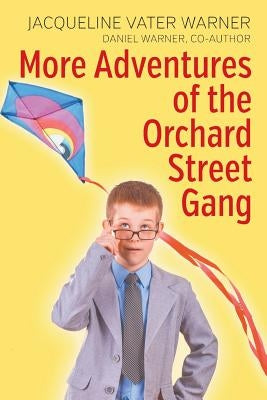 More Adventures of the Orchard Street Gang by Warner, Jacqueline Vater