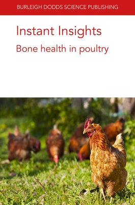 Instant Insights: Bone Health in Poultry by Johnsson, Martin