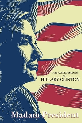 The Achievements of Hillary Clinton by Americans for Hillary Clinton