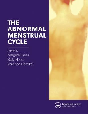The Abnormal Menstrual Cycle by Rees, Margaret