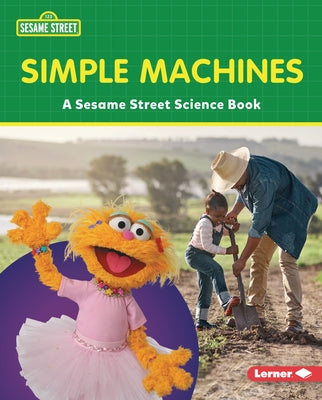 Simple Machines: A Sesame Street (R) Science Book by Miller, Marie-Therese