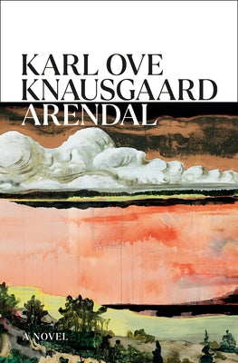 Arendal by Knausgaard, Karl Ove