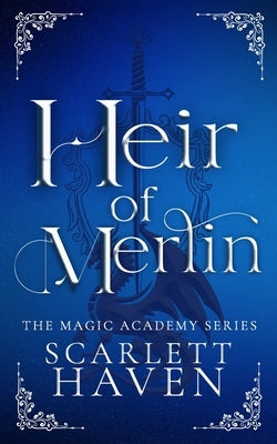 The Heir of Merlin by Haven, Scarlett