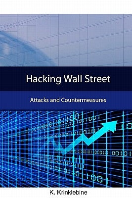 Hacking Wall Street: Attacks And Countermeasures by Geer, Dan
