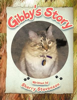 Gibby's Story by Stevenson, Sharry