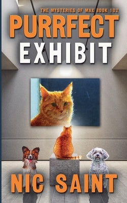 Purrfect Exhibit by Saint, Nic