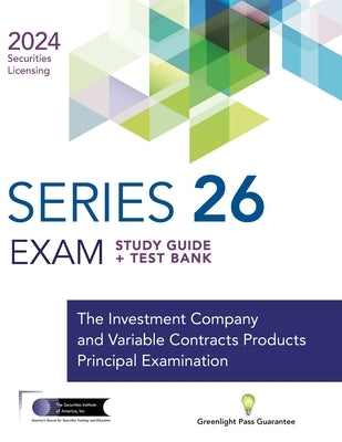 Series 26 Exam Study Guide + Test Bank by The Securities Institute of America