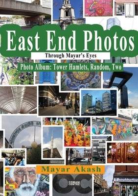 East End Photos Through Mayar's Eyes Tower Hamlets Random Two by Akash, Mayar