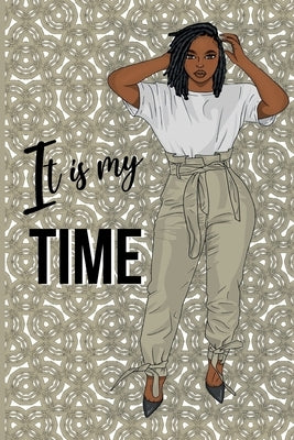It Is My Time by Robinson, Nazzetta W.