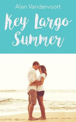 Key Largo Summer by Vandervoort, Alan