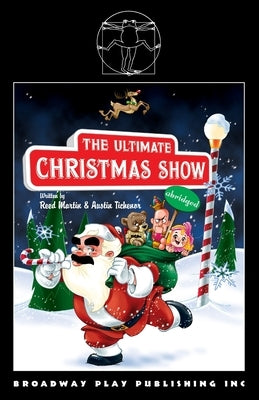 The Ultimate Christmas Show (abridged) by Martin, Reed
