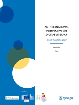 An International Perspective on Digital Literacy: Results from Icils 2023 by Fraillon, Julian