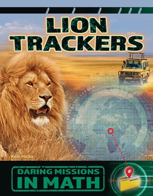 Lion Trackers by Hicks, Kelli