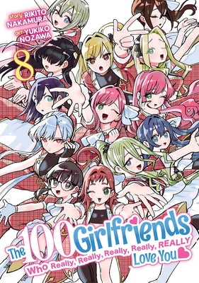 The 100 Girlfriends Who Really, Really, Really, Really, Really Love You Vol. 8 by Nakamura, Rikito