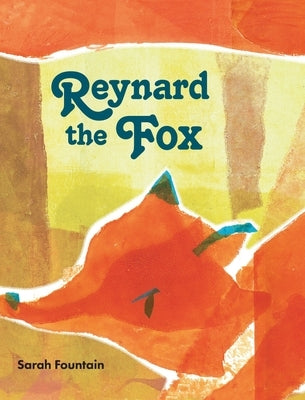 Reynard the Fox by Fountain, Sarah