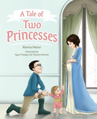 A Tale of Two Princesses by Matter, Rianna