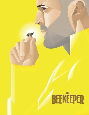 The Beekeeper: The Screenplay by Dowker, Nicholas
