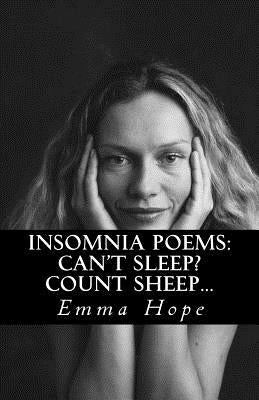 Insomnia Poems: Can't Sleep? Count Sheep by Hope, Emma