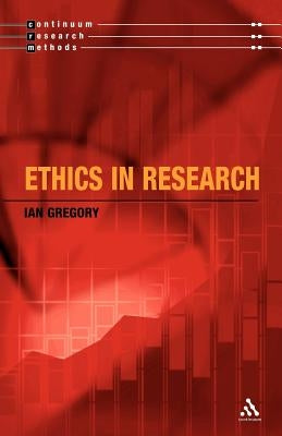 Ethics in Research by Gregory, Ian