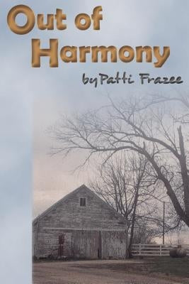Out of Harmony by Frazee, Patti