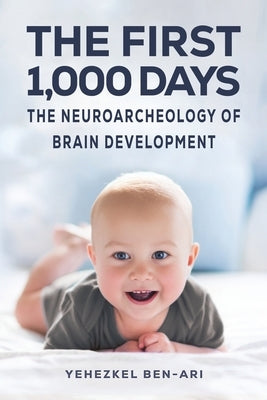 The First 1,000 Days by Ben-Ari, Yehezkel