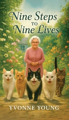 Nine Steps to Nine Lives by Young, Yvonne