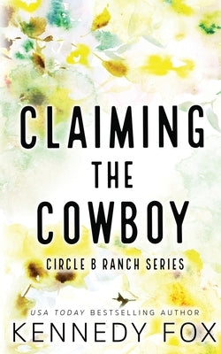 Claiming the Cowboy - Alternate Special Edition Cover by Fox, Kennedy