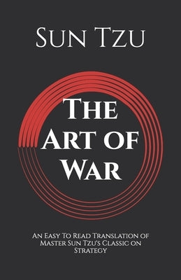 The Art of War - A Modern English Translation by Zak