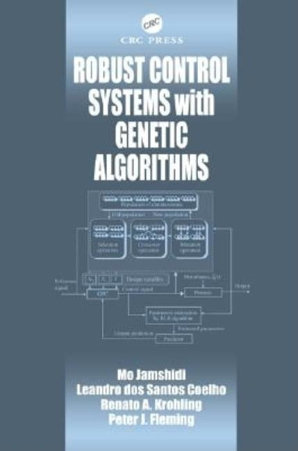 Robust Control Systems with Genetic Algorithms by Jamshidi, Mo