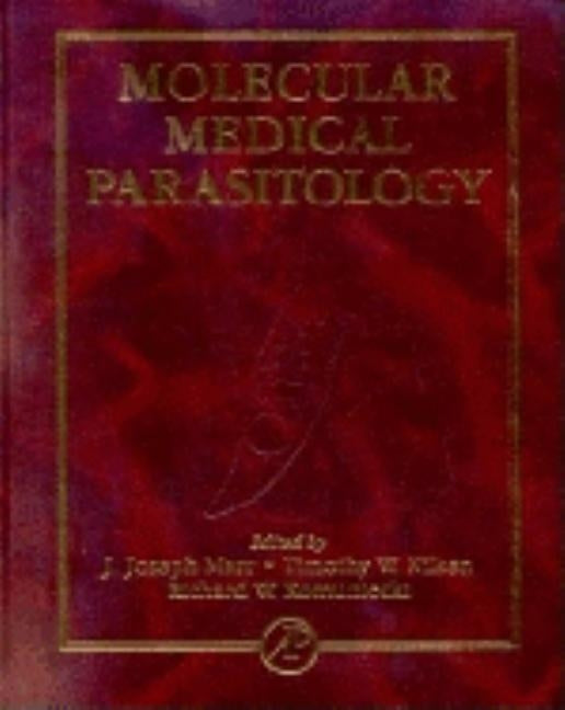 Molecular Medical Parasitology by Marr, Joseph